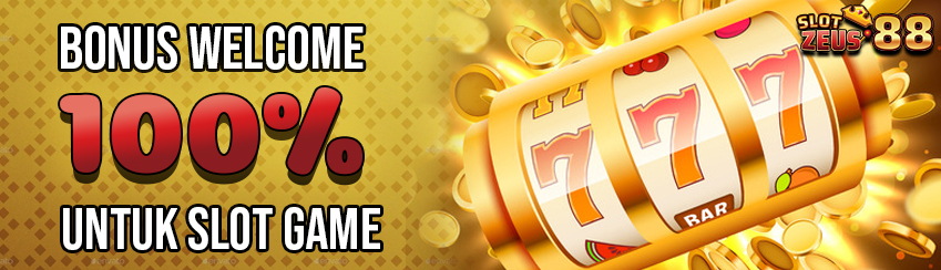 BONUS WELCOME 100% UNTUK SLOT GAME
